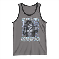Not Now Kitten Daddy Is Increasing Shareholder Value Tank Top Funny Alpha Wolf Meme Unhinged Brainrot