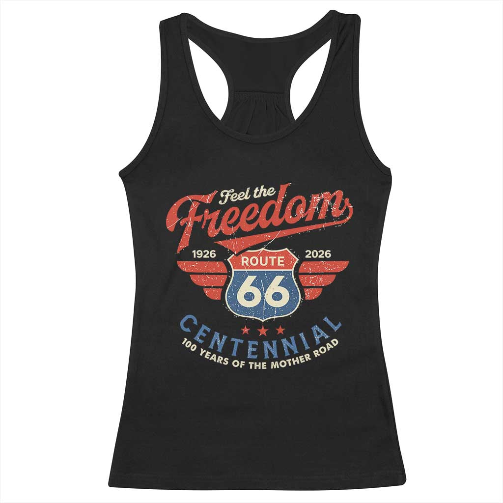 US Route Highway 66 Centennial Racerback Tank Top Feel The Freedom 100 Years Of The Mother Road