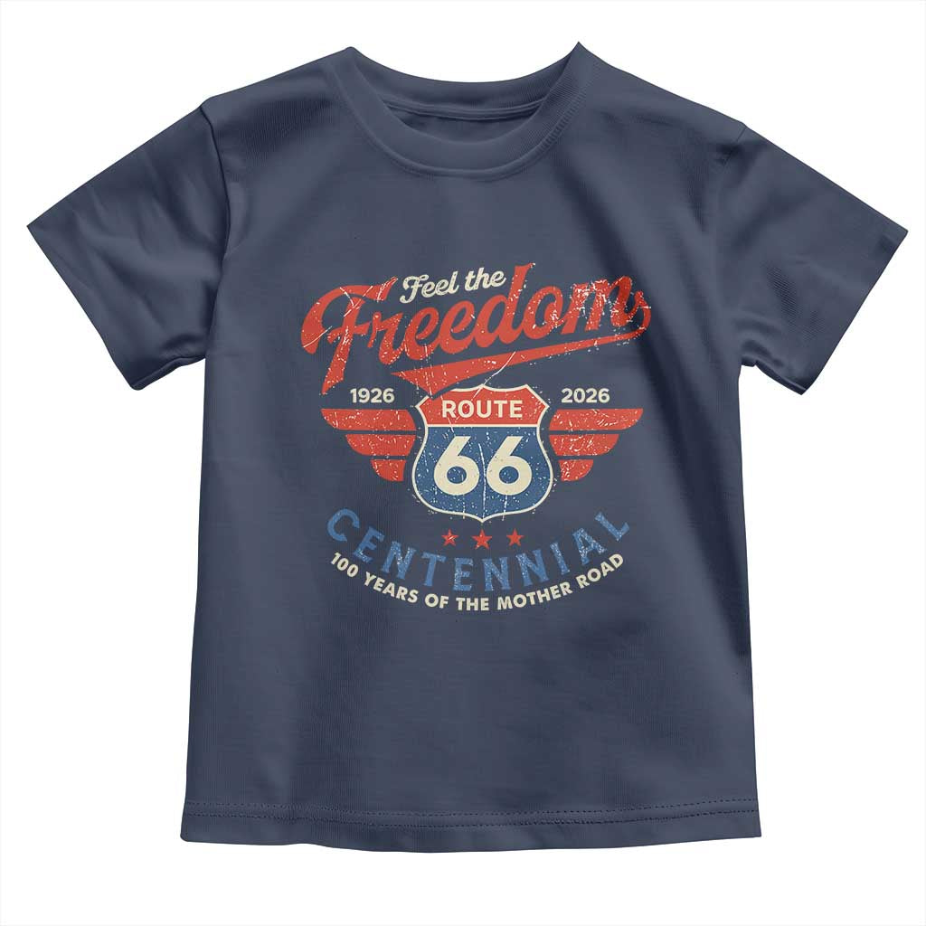 US Route Highway 66 Centennial Toddler T Shirt Feel The Freedom 100 Years Of The Mother Road