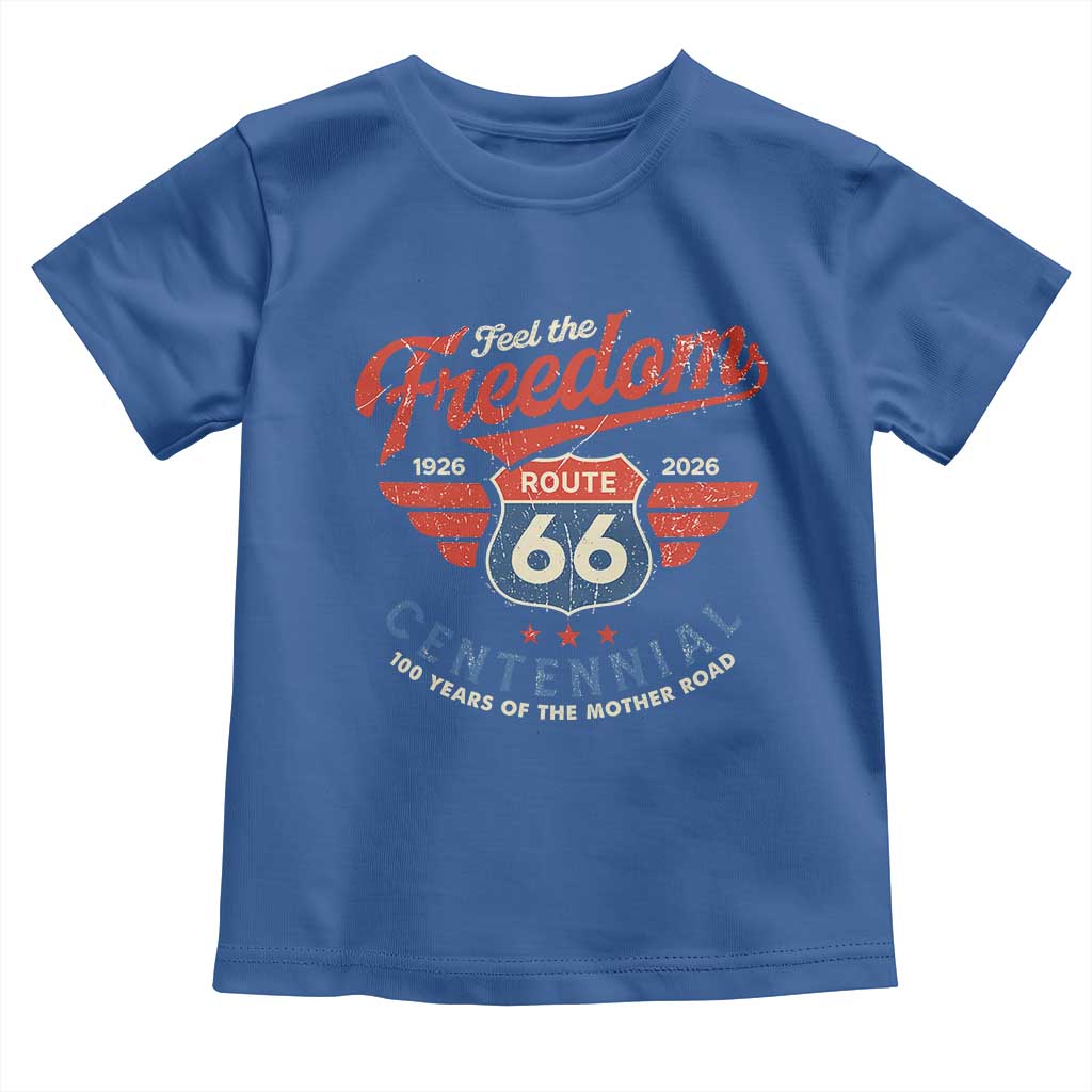 US Route Highway 66 Centennial Toddler T Shirt Feel The Freedom 100 Years Of The Mother Road