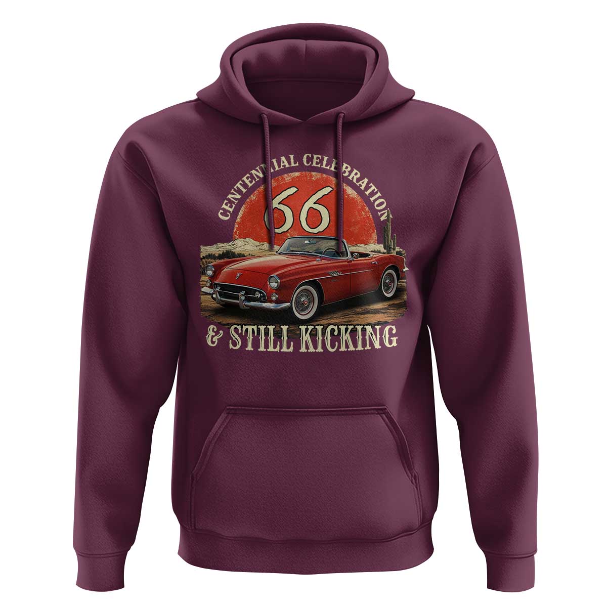 Route Highway 66 100 Years Anniversary Hoodie Centennial Celebration And Still Kicking Mother Road