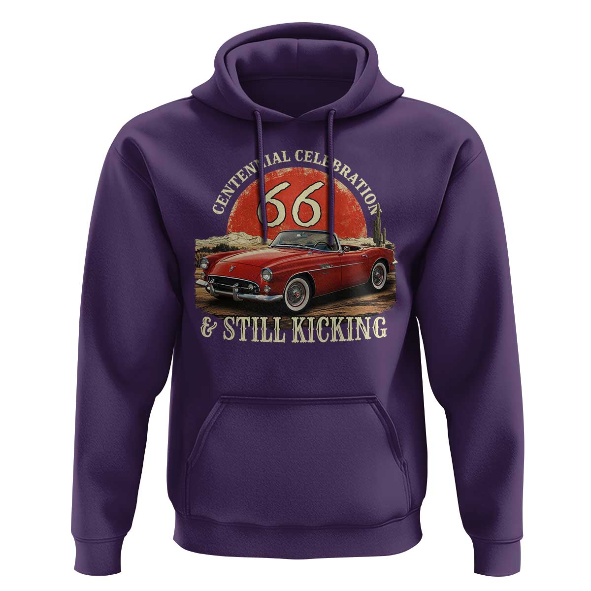 Route Highway 66 100 Years Anniversary Hoodie Centennial Celebration And Still Kicking Mother Road