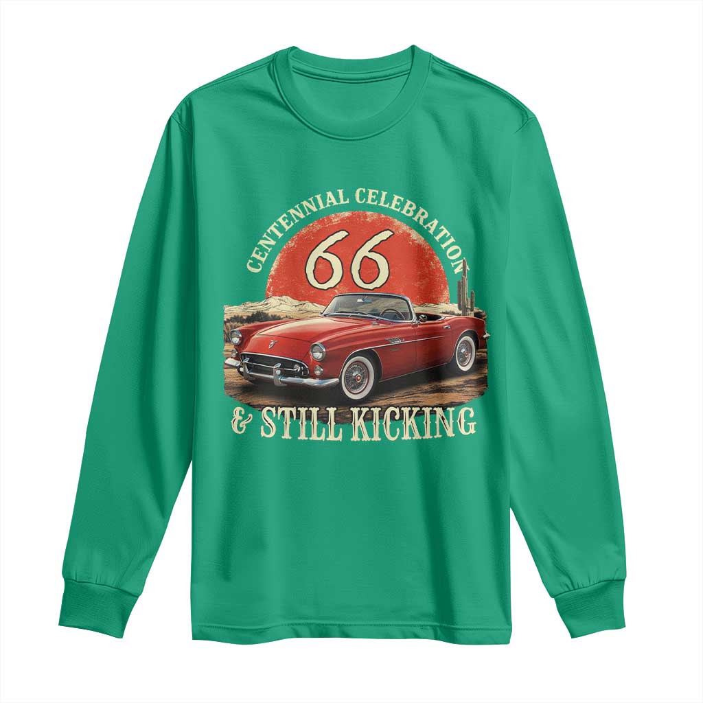 Route Highway 66 100 Years Anniversary Long Sleeve Shirt Centennial Celebration And Still Kicking Mother Road