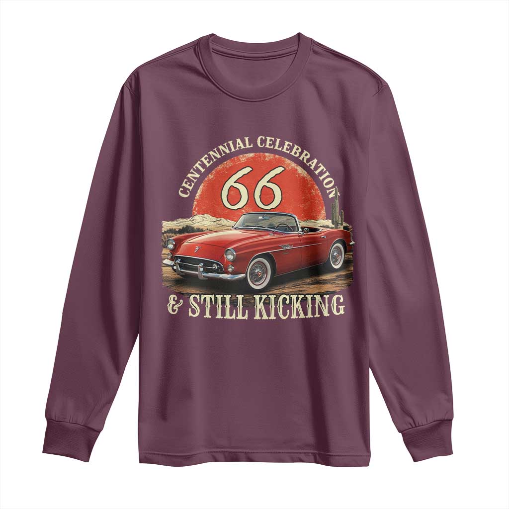 Route Highway 66 100 Years Anniversary Long Sleeve Shirt Centennial Celebration And Still Kicking Mother Road