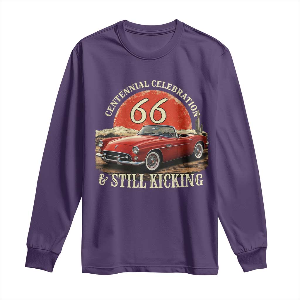 Route Highway 66 100 Years Anniversary Long Sleeve Shirt Centennial Celebration And Still Kicking Mother Road