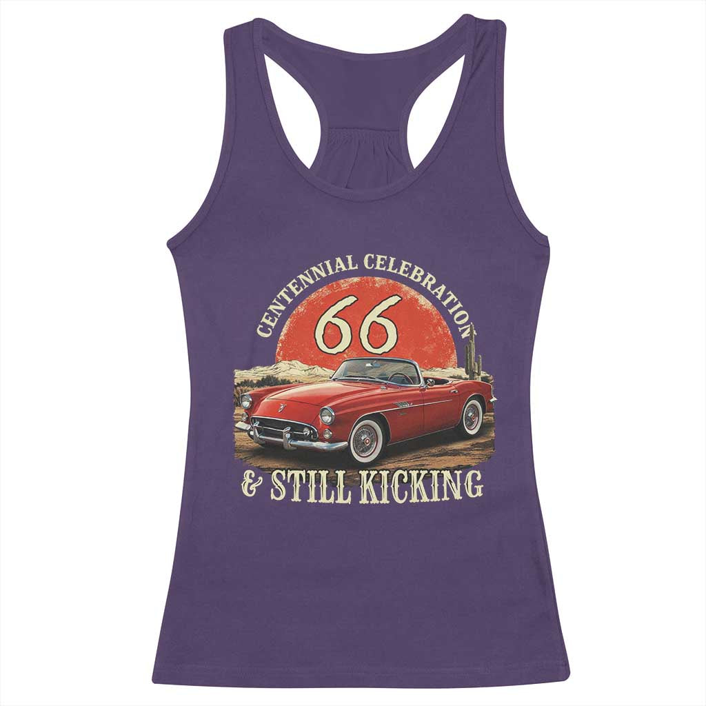 Route Highway 66 100 Years Anniversary Racerback Tank Top Centennial Celebration And Still Kicking Mother Road