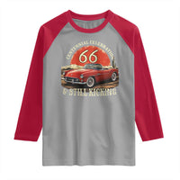 Route Highway 66 100 Years Anniversary Raglan Shirt Centennial Celebration And Still Kicking Mother Road