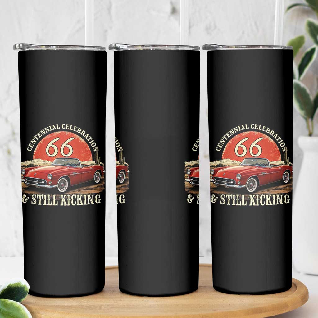 Route Highway 66 100 Years Anniversary Skinny Tumbler Centennial Celebration And Still Kicking Mother Road