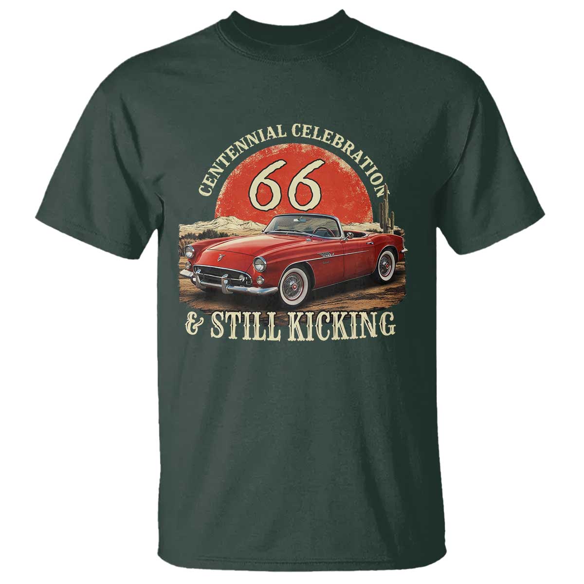Route Highway 66 100 Years Anniversary T Shirt Centennial Celebration And Still Kicking Mother Road