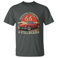 Route Highway 66 100 Years Anniversary T Shirt Centennial Celebration And Still Kicking Mother Road