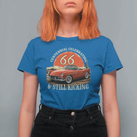 Route Highway 66 100 Years Anniversary T Shirt For Women Centennial Celebration And Still Kicking Mother Road
