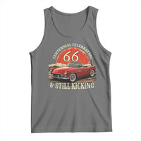 Route Highway 66 100 Years Anniversary Tank Top Centennial Celebration And Still Kicking Mother Road