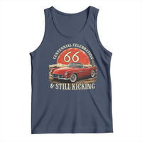 Route Highway 66 100 Years Anniversary Tank Top Centennial Celebration And Still Kicking Mother Road