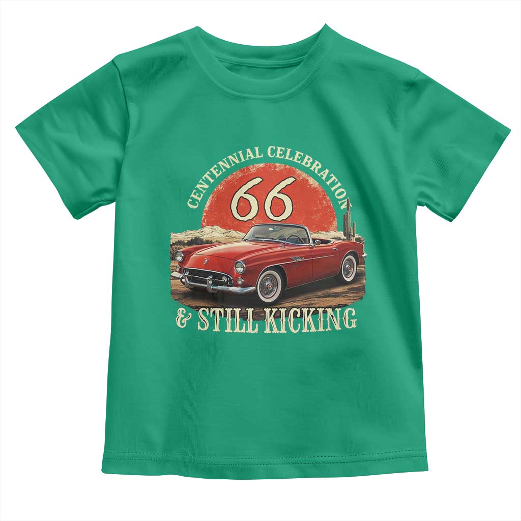 Route Highway 66 100 Years Anniversary Toddler T Shirt Centennial Celebration And Still Kicking Mother Road