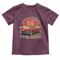 Route Highway 66 100 Years Anniversary Toddler T Shirt Centennial Celebration And Still Kicking Mother Road