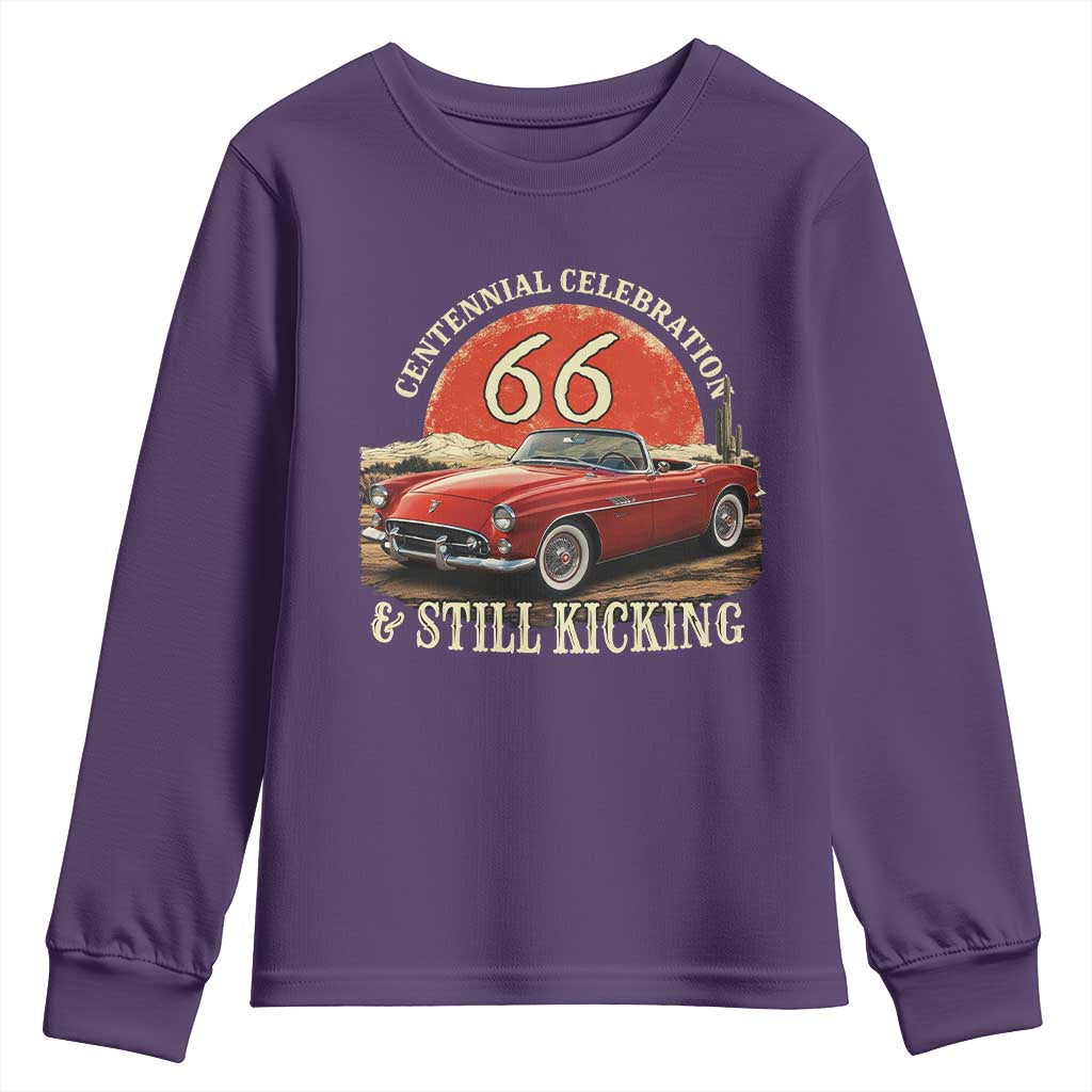 Route Highway 66 100 Years Anniversary Youth Sweatshirt Centennial Celebration And Still Kicking Mother Road