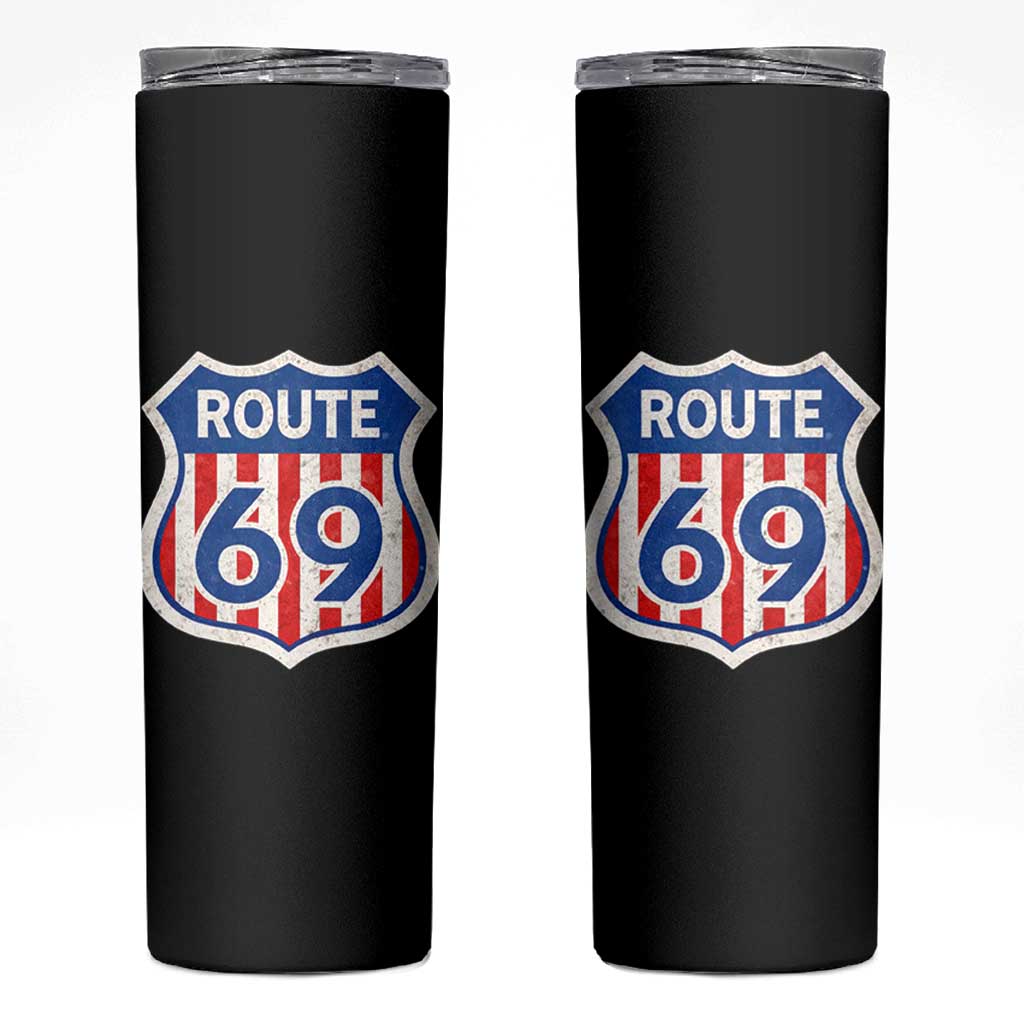 Vintage Route 69 Highway Road Trip Sign Distressed American Flag Skinny Tumbler