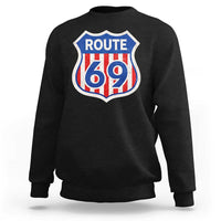 Vintage Route 69 Highway Road Trip Sign Distressed American Flag Sweatshirt