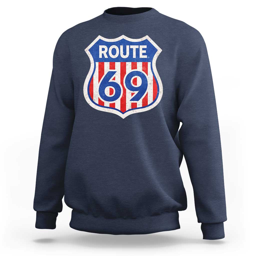 Vintage Route 69 Highway Road Trip Sign Distressed American Flag Sweatshirt