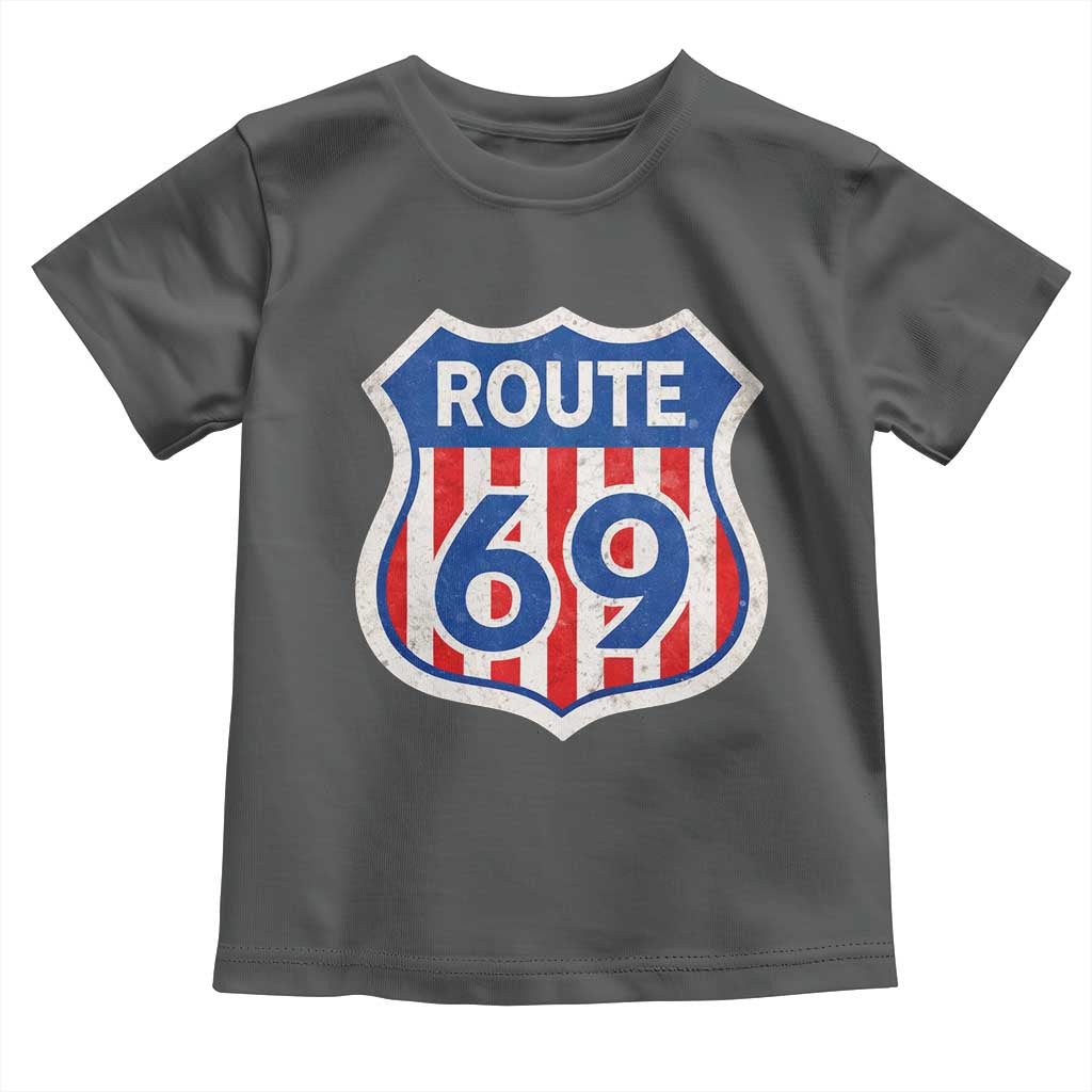 Vintage Route 69 Highway Road Trip Sign Distressed American Flag Toddler T Shirt