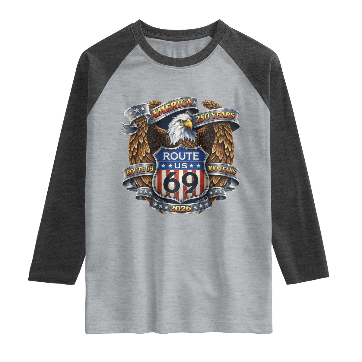 250 Years Of America 100 Years Of Route 69 Raglan Shirt Bald Eagle Vintage American Flag