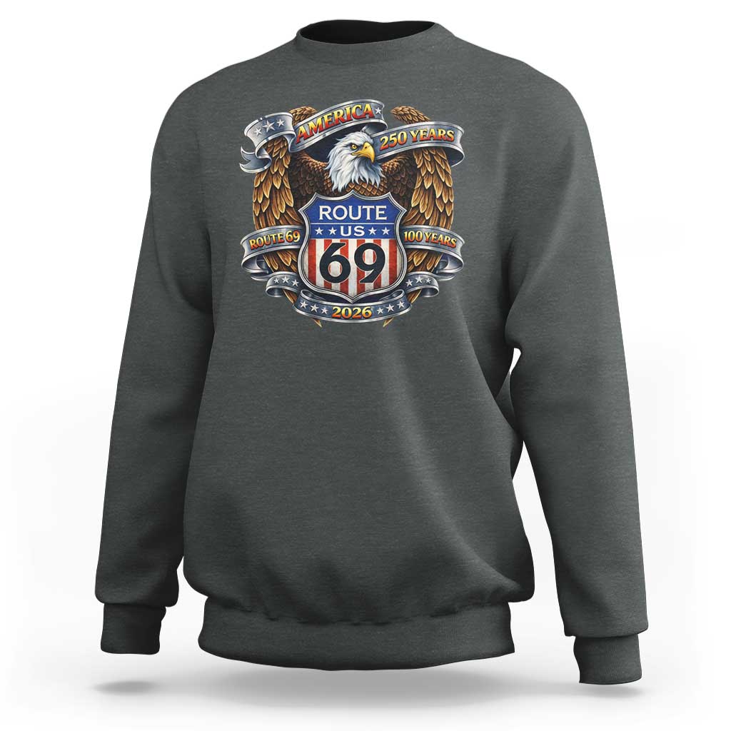 250 Years Of America 100 Years Of Route 69 Sweatshirt Bald Eagle Vintage American Flag