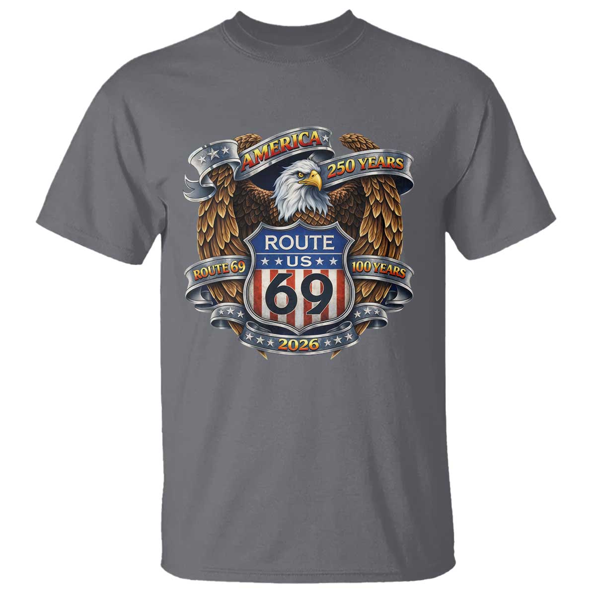 250 Years Of America 100 Years Of Route 69 T Shirt Bald Eagle Vintage American Flag