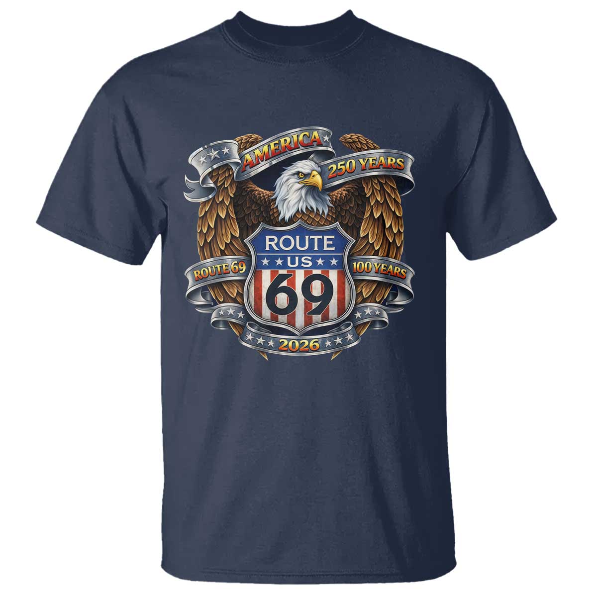 250 Years Of America 100 Years Of Route 69 T Shirt Bald Eagle Vintage American Flag