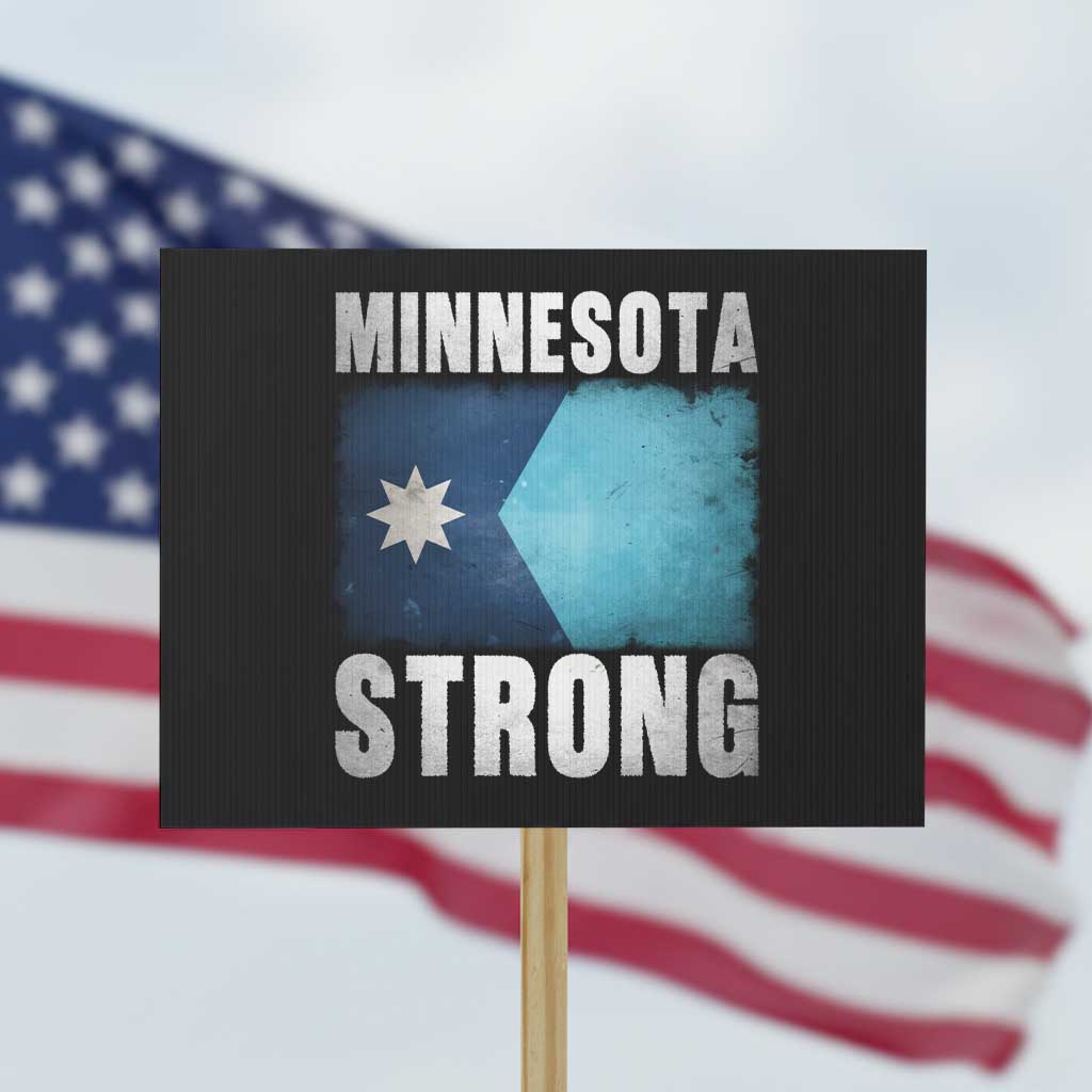 Minnesota Strong Protest Sign MN State Pride Community Resistance