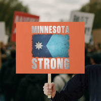 Minnesota Strong Protest Sign MN State Pride Community Resistance