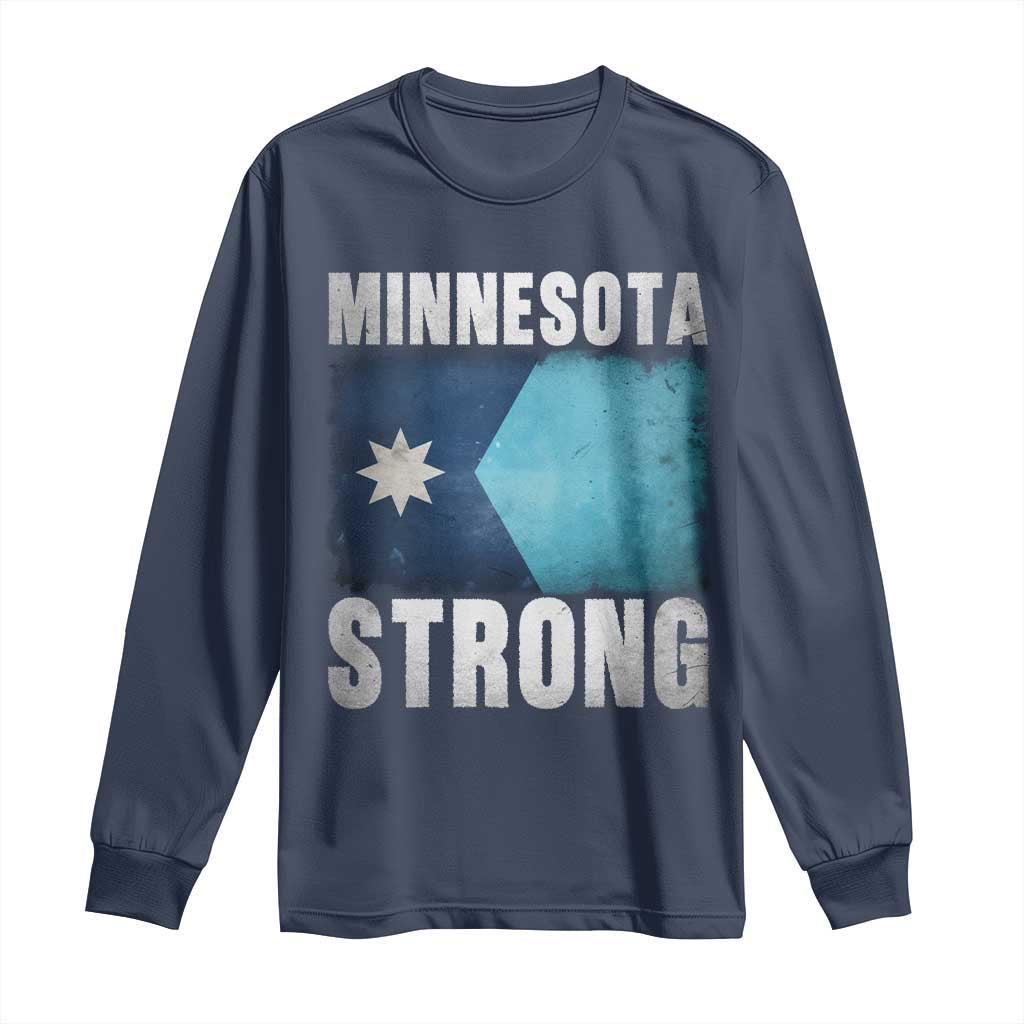 Minnesota Strong Long Sleeve Shirt MN State Pride Community Resistance