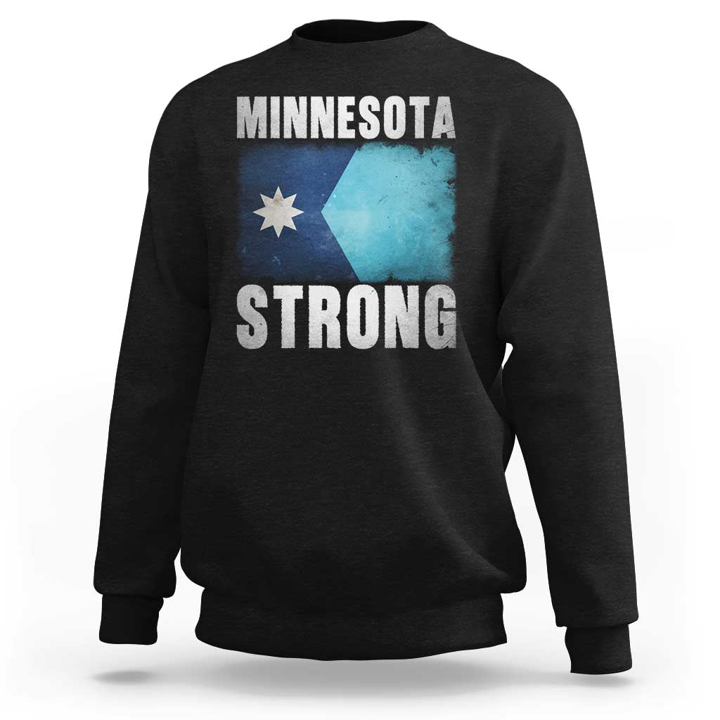 Minnesota Strong Sweatshirt MN State Pride Community Resistance