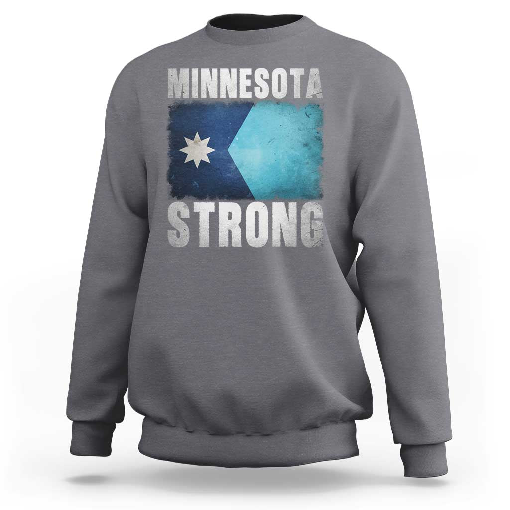 Minnesota Strong Sweatshirt MN State Pride Community Resistance