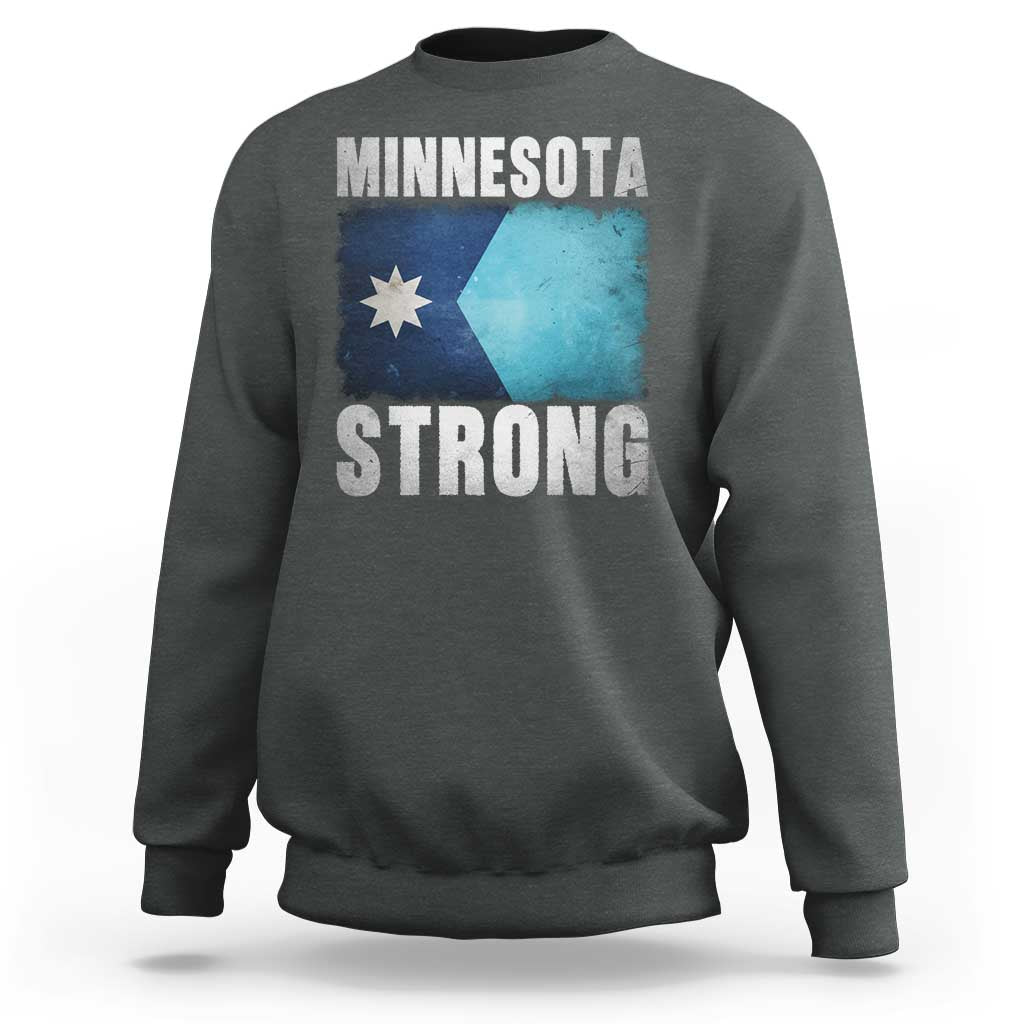 Minnesota Strong Sweatshirt MN State Pride Community Resistance