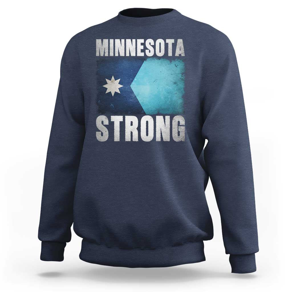 Minnesota Strong Sweatshirt MN State Pride Community Resistance