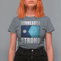 Minnesota Strong T Shirt For Women MN State Pride Community Resistance