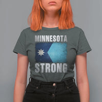 Minnesota Strong T Shirt For Women MN State Pride Community Resistance