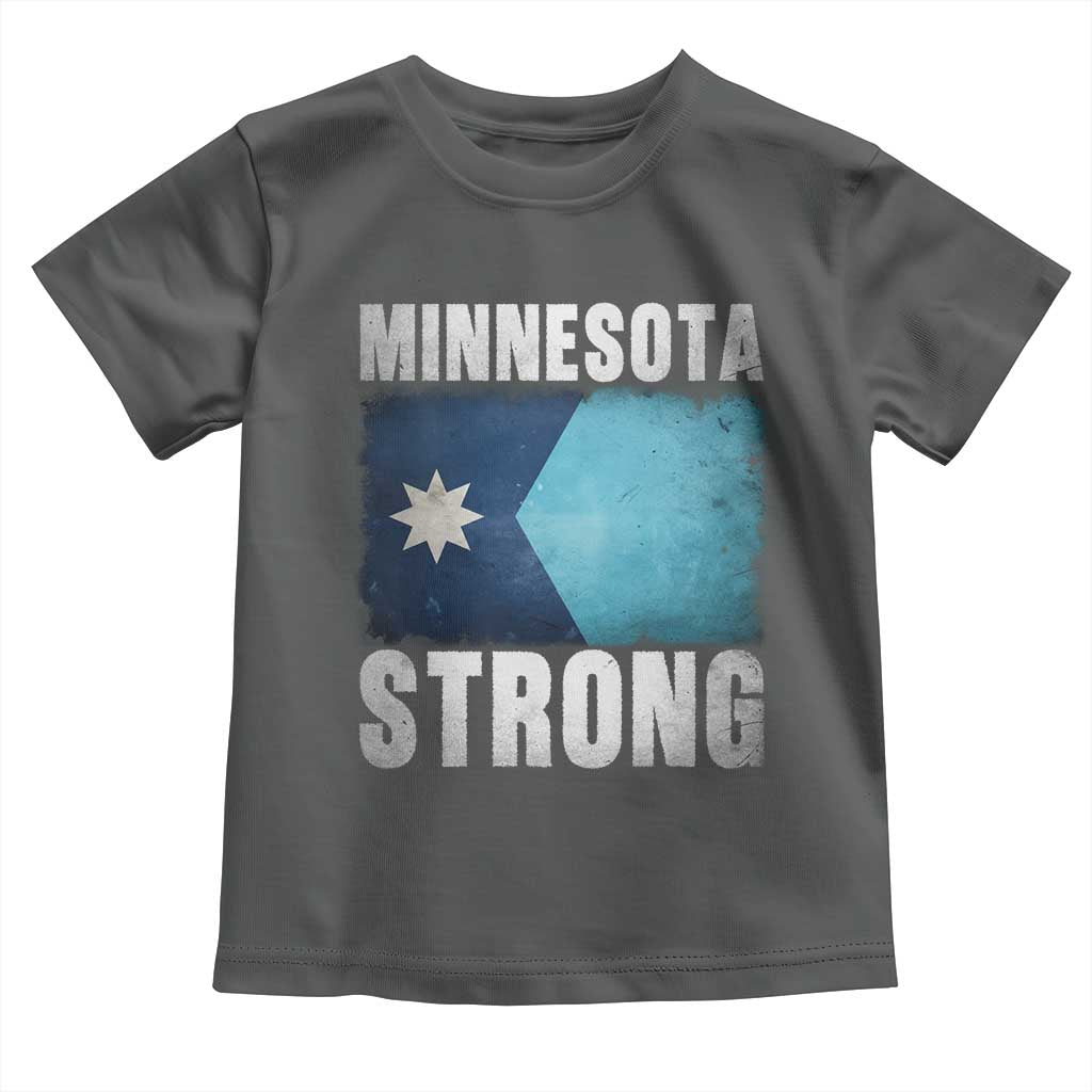 Minnesota Strong Toddler T Shirt MN State Pride Community Resistance