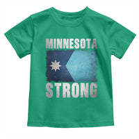 Minnesota Strong Toddler T Shirt MN State Pride Community Resistance