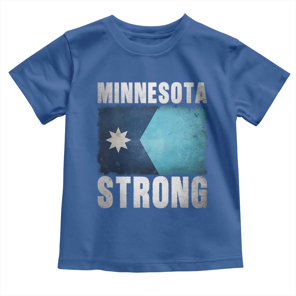 Minnesota Strong Toddler T Shirt MN State Pride Community Resistance