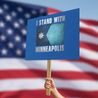 I Stand With Minneapolis Protest Sign Social Justice and Immigration Protest MN Flag