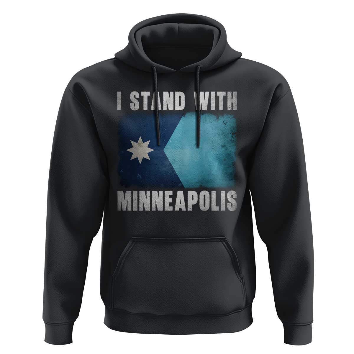 I Stand With Minneapolis Hoodie Social Justice and Immigration Protest MN Flag
