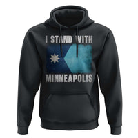 I Stand With Minneapolis Hoodie Social Justice and Immigration Protest MN Flag