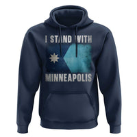 I Stand With Minneapolis Hoodie Social Justice and Immigration Protest MN Flag