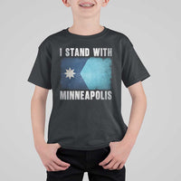 I Stand With Minneapolis T Shirt For Kid Social Justice and Immigration Protest MN Flag