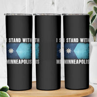 I Stand With Minneapolis Skinny Tumbler Social Justice and Immigration Protest MN Flag