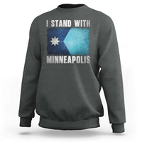 I Stand With Minneapolis Sweatshirt Social Justice and Immigration Protest MN Flag