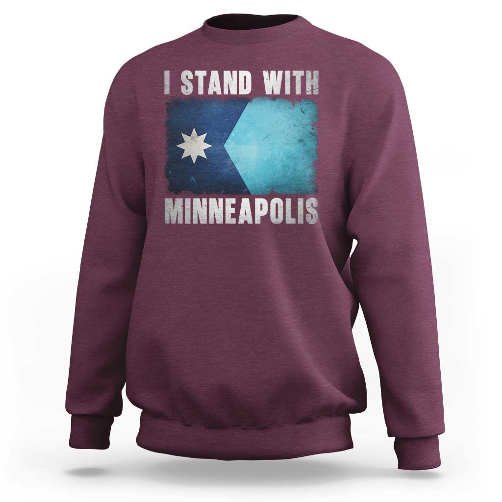 I Stand With Minneapolis Sweatshirt Social Justice and Immigration Protest MN Flag