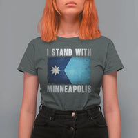 I Stand With Minneapolis T Shirt For Women Social Justice and Immigration Protest MN Flag