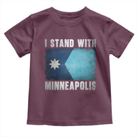 I Stand With Minneapolis Toddler T Shirt Social Justice and Immigration Protest MN Flag